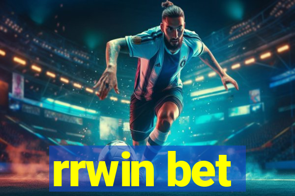 rrwin bet